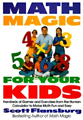 Math Magic for Your Kids - Flansburg, Scott