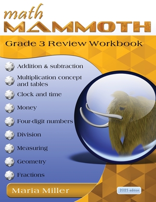 Math Mammoth Grade 3 Review Workbook - Miller, Maria