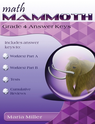 Math Mammoth Grade 4 Answer Keys - Miller, Maria
