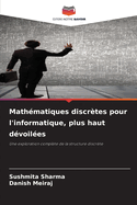 Math?matiques discr?tes pour l'informatique, plus haut d?voil?es