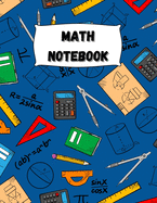 Math Notebook: Large Simple Graph Paper Notebook / Mathematics Notebook / 120 Quad ruled 5x5 pages 8.5 x 11 / Grid Paper Notebook for Math Students / Back to school Collection