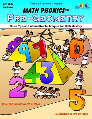 Math Phonics Pre-Geometry: Quick Tips and Alternative Techniques for Math Mastery - Hein, Marilyn B