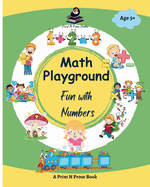 Math Playground: Fun with Numbers - Math Activity Book for Kids
