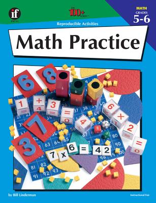 Math Practice, Grades 5-6 - Hartley, William D, and Linderman, Bill