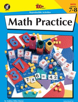 Math Practice, Grades 7 - 8 - Miles Moran, Andrea