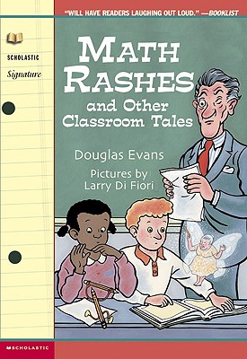 Math Rashes: And Other Classroom Tales - Evans, Douglas