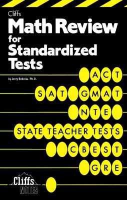 Math Review for Standardized Tests - Bobrow, Jerry, Ph.D., and Orton, Peter Z (Contributions by), and Shiflett, Ray (Contributions by)