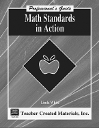 Math Standards in Action a Professional's Guide