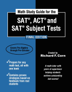 Math Study Guide for the SAT, ACT and SAT Subject Tests - Final Edition