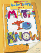 Math to Know: Problem Solving Book B - Dunn, Justin, and Vandegrift, Judy, and Manfre, Edward