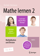 Mathe lernen 2 nach dem IntraActPlus-Konzept: Rechnen lernen in Klasse 2 - Heft 4: Multiplikation und Division - auch fr Frderschule und Dyskalkulie-Therapie