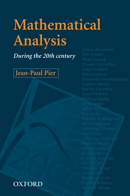 Mathematical Analysis During the 20th Century - Pier, Jean-Paul