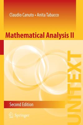 Mathematical Analysis II - Canuto, Claudio, and Tabacco, Anita