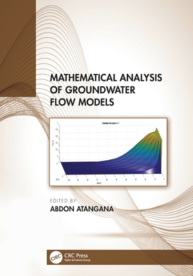 Mathematical Analysis of Groundwater Flow Models - Atangana, Abdon (Editor)