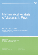 Mathematical Analysis of Viscoelastic Flows
