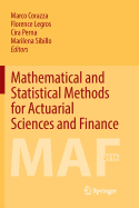 Mathematical and Statistical Methods for Actuarial Sciences and Finance: Maf 2016