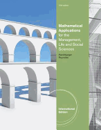 Mathematical Applications for the Management, Life, and Social Sciences, International Edition