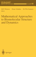 Mathematical Approaches to Biomolecular Structure and Dynamics