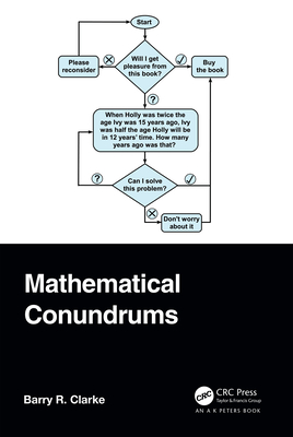 Mathematical Conundrums - Clarke, Barry R