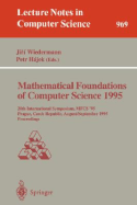 Mathematical Foundations of Computer Science 1995: 20th International Symposium, Mfcs'95, Prague, Czech Republic, August 28 - September 1, 1995. Proceedings