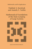 Mathematical Foundations of the State Lumping of Large Systems