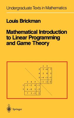 Mathematical Introduction to Linear Programming and Game Theory - Brickman, Louis