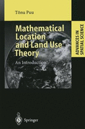 Mathematical Location and Land Use Theory