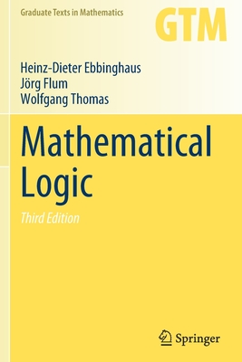 Mathematical Logic - Ebbinghaus, Heinz-Dieter, and Flum, Jrg, and Thomas, Wolfgang