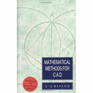 Mathematical Methods for CAD - Risler, J J