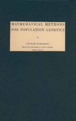 Mathematical Methods for Population Genetics - Dahlberg, G.