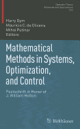 Mathematical Methods in Systems, Optimization, and Control: Festschrift in Honor of J. William Helton