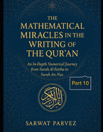 Mathematical Miracles in the Writing of the Qur'an: Part 10