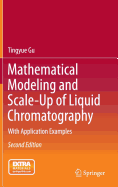 Mathematical Modeling and Scale-Up of Liquid Chromatography: With Application Examples