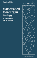 Mathematical Modeling in Ecology: A Workbook for Students