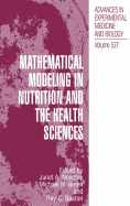 Mathematical Modeling in Nutrition and the Health Sciences