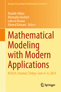 Mathematical Modeling with Modern Applications: M3a24,  stanbul, Trkiye, June 4-6, 2024