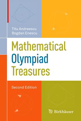 Mathematical Olympiad Treasures - Andreescu, Titu, and Enescu, Bogdan