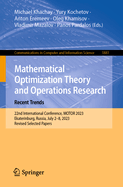 Mathematical Optimization Theory and Operations Research: Recent Trends: 22nd International Conference, MOTOR 2023, Ekaterinburg, Russia, July 2-8, 2023, Revised Selected Papers