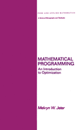 Mathematical Programming: An Introduction to Optimization