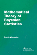 Mathematical Theory of Bayesian Statistics