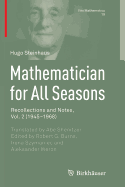 Mathematician for All Seasons: Recollections and Notes, Vol. 2 (1945-1968)