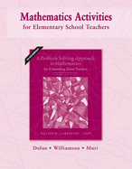 Mathematics Activities for Elementary School Teachers: To Accompany a Problem Solving Approach to Mathematics for Elementary School Teachers - Dolan, Dan, and Williamson, Jim, and Muri, Mari