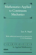 Mathematics Applied to Continuum Mechanics