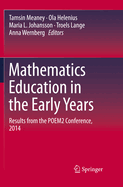 Mathematics Education in the Early Years: Results from the Poem2 Conference, 2014