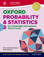 Mathematics for Cambridge International as & a Level Oxford Probability & Statistics 1 for Cambridge International as & a Level