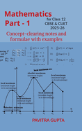 Mathematics for class 12 (CBSE & CUET) Part-1: Concept-clearing notes and formulae with examples
