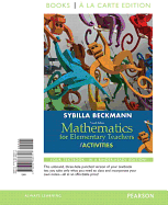 Mathematics for Elementary Teachers with Activities, Books a la Carte Edition