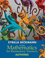 Mathematics for Elementary Teachers with Activities Plus NEW Skills Review MyMathLab with Pearson eText-- Access Card Package