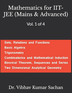 Mathematics for IIT- JEE (Mains & Advanced): Vol. 1 of 4