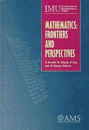 Mathematics: Frontiers and Perspectives - Arnol'd, Vladimir I